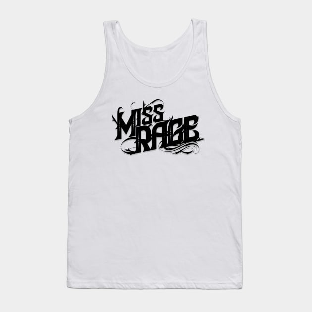 Miss Rage Tank Top by MissRage